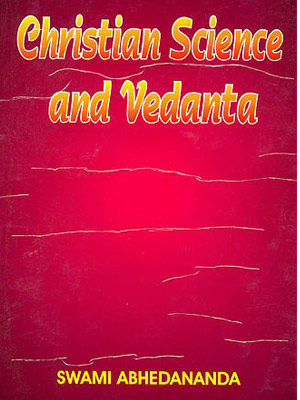 CHRISTIAN SCIENCE AND VEDANTA 